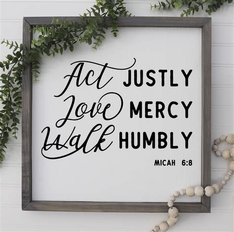 Act Justly Love Mercy Walk Humbly Micah 6 8 Bible Verse Etsy In 2021