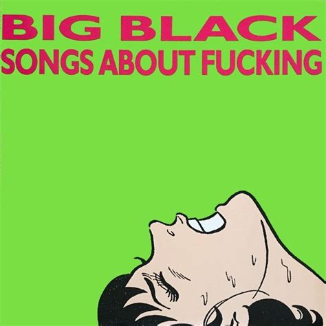 Big Black Songs About Fucking Odyssey Records