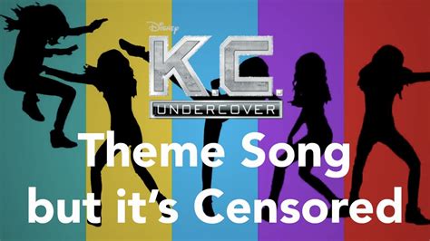 Kc Undercover Theme Song But Its Censored Youtube