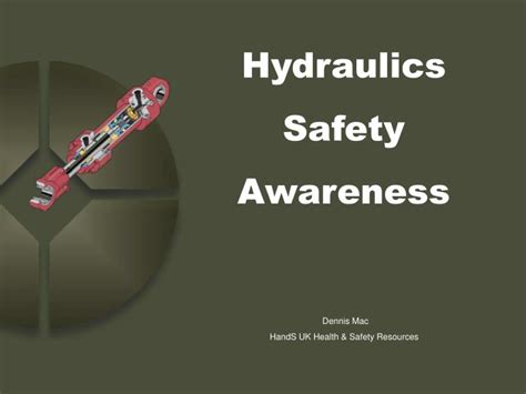 Ppt Hydraulics Safety Awareness Powerpoint Presentation Free