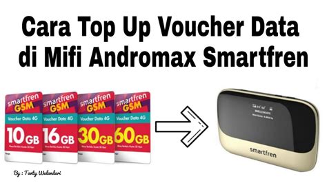 tutorial top  voucher  andromax mifi  isi ulang voucher