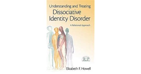 understanding and treating dissociative identity disorder a relational