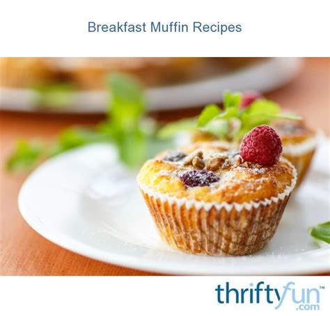 breakfast muffin recipes thriftyfun