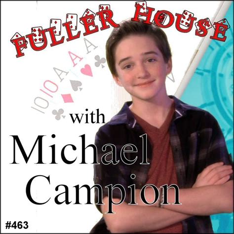 463 Michael Campion Fuller House — The Magic Word Michael Champion