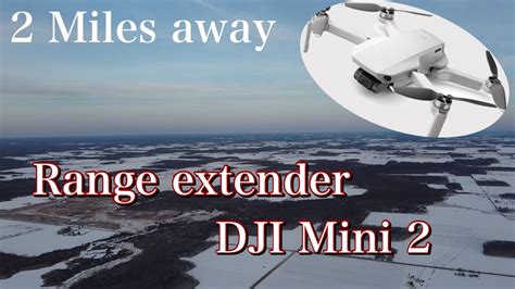 dji mini  range test  range extenderworth    youtube