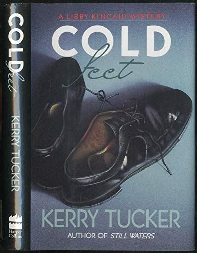 cold feet  libby kincaid mystery  kerry tucker