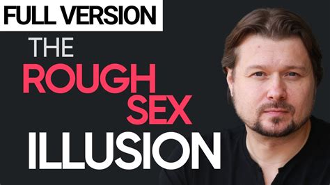 The Rough Sex Illusion Women And Rough Sex In Depth Explanation