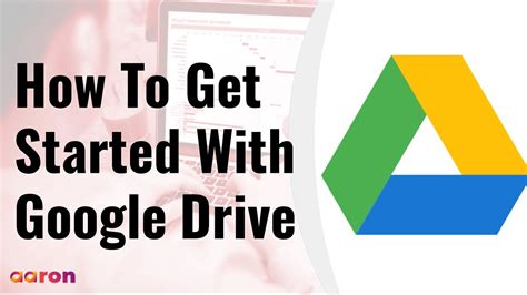 started  google drive    google drive   computer youtube