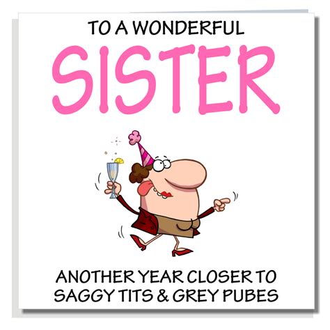 funny sister birthday card rude adult humour joke for women female old