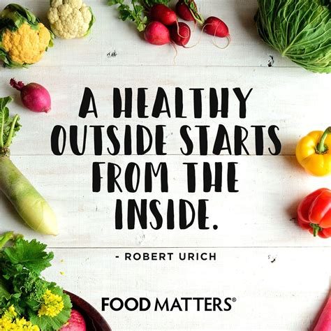 glow     healthy eating quotes food matters