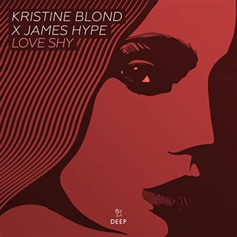 Love Shy Von Kristine Blond X James Hype Bei Amazon Music Amazon De