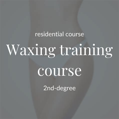 2nd Degree Waxing Training Course Bikini Waxing Sensual Spa Beauty