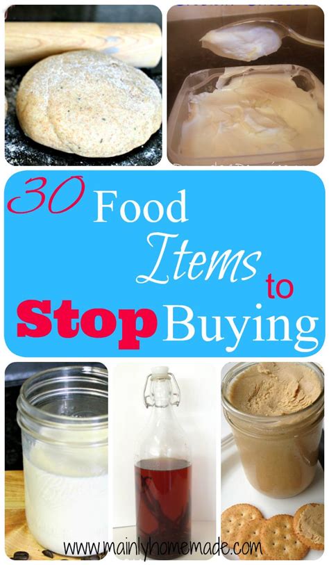 food items   stop buying   homemade  easy   cut  processed
