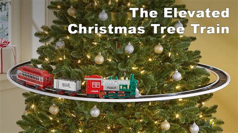 elevated christmas tree train youtube