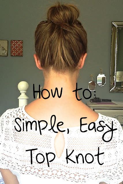 Its Madis Choice How To Simple Easy Topknot