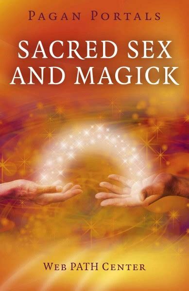 Sacred Sex And Magick Paperback By Web Path Center Cor Brand New