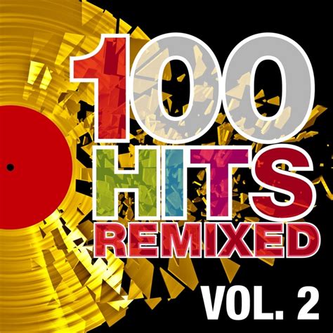 Various 100 Hits Remixed Vol 2 The Best Of 70s 80s And 90s