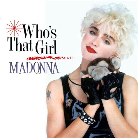 the madonna timeline song 1 ~ ‘who s that girl alan ilagan