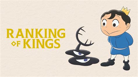 ranking  kings crunchyroll series