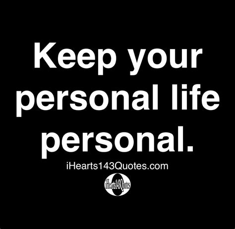 personal life personal quotes iheartsquotes