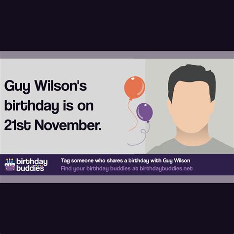 guy wilsons birthday  st november