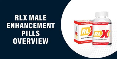 rlx male enhancement pills reviews does it work and worth the money