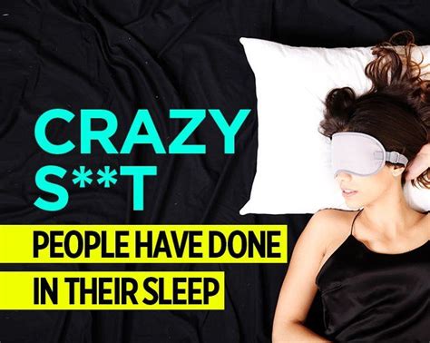 7 of the craziest sleepwalking stories you ll ever hear