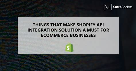 shopify api integration solution    ecommerce