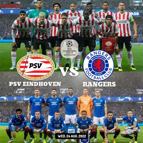 psv eindhoven  rangers preview  predictions