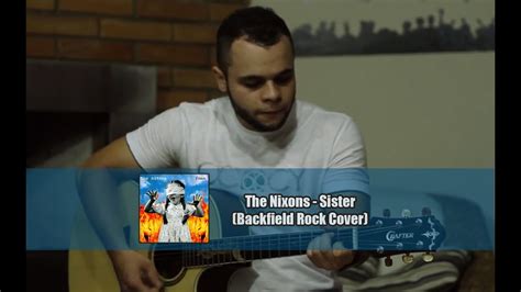 The Nixons Sister Backfield Cover Youtube
