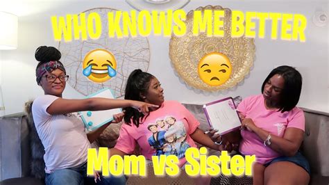 Who Knows Me Better Mom Vs Sister Winner Gets Youtube