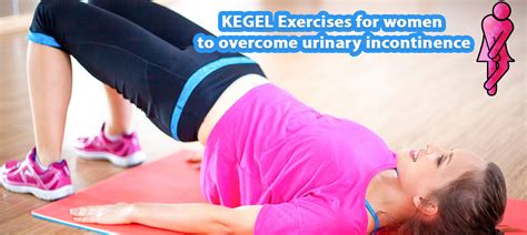 kegel exercises  women  overcome urinary incontinence