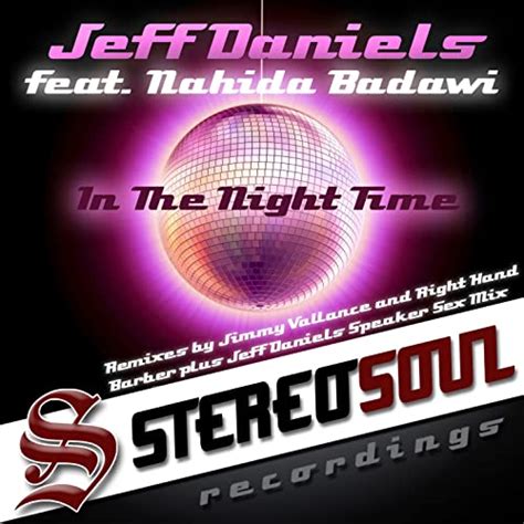 In The Night Time Jeff Daniels Speaker Sex Mix By Jeff Daniels Feat