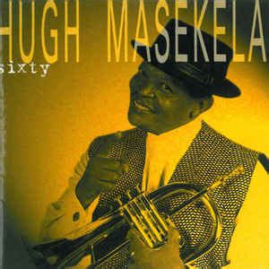 sixty hugh masekela album wikipedia