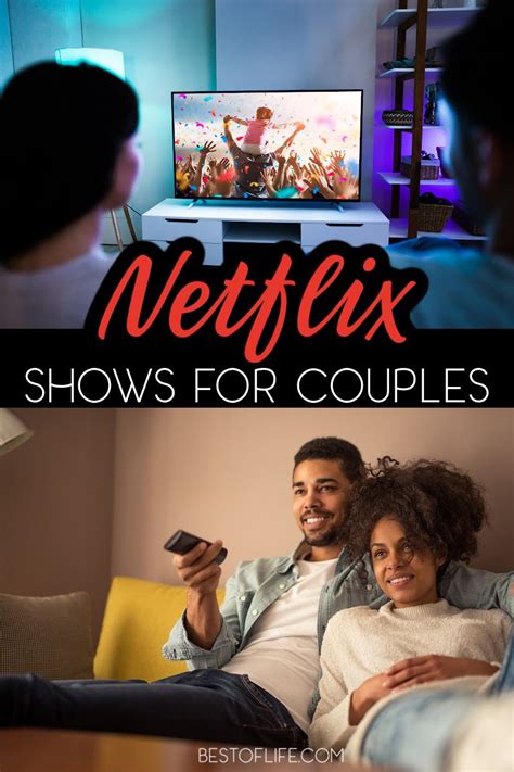 10 netflix shows to binge watch as a couple the best of life