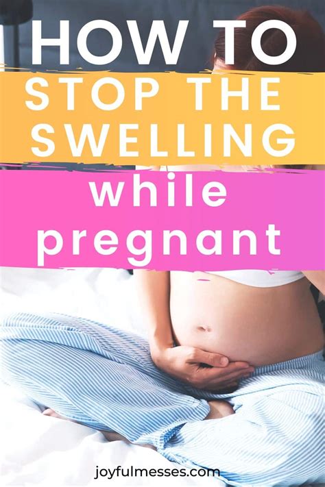 my 5 unique tips to avoid swelling while pregnant joyful messes
