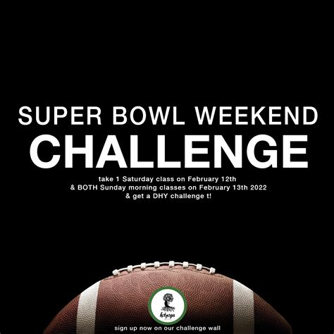 super bowl weekend challenge