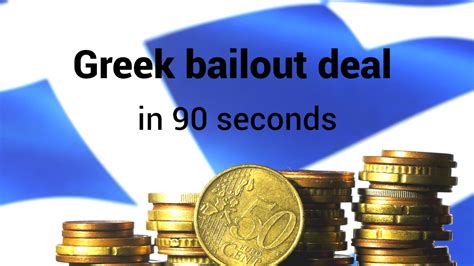 greek bailout deal  greece  agreed  explained   seconds