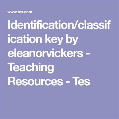 identificationclassification key teaching resources teaching