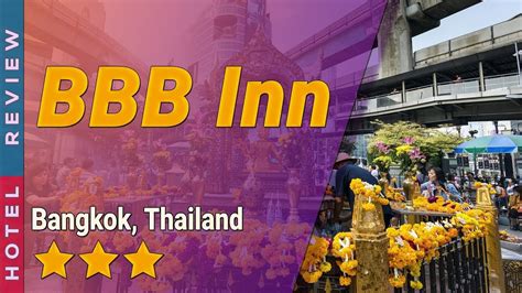 Bbb Inn Hotel Review Hotels In Bangkok Thailand Hotels Youtube