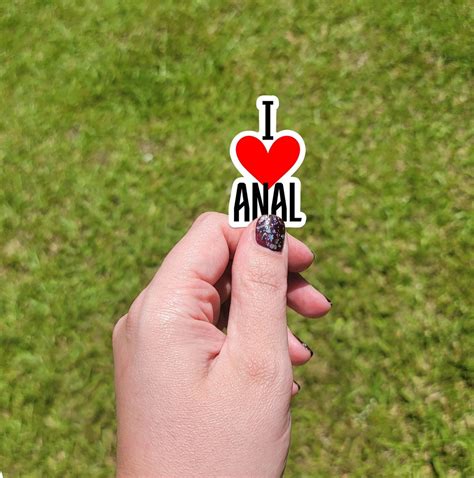 i love anal sticker anal sex love nsfw sticker for laptop etsy