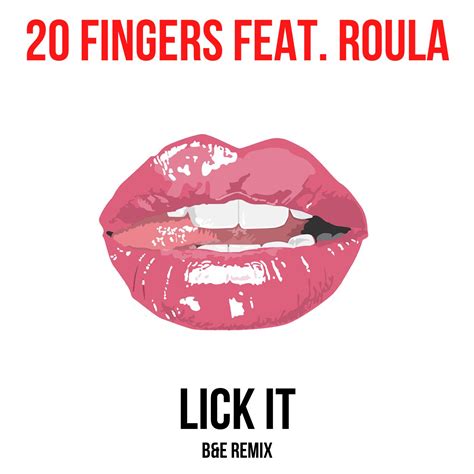20 fingers feat roula lick it bande remix [free dl] by bande free