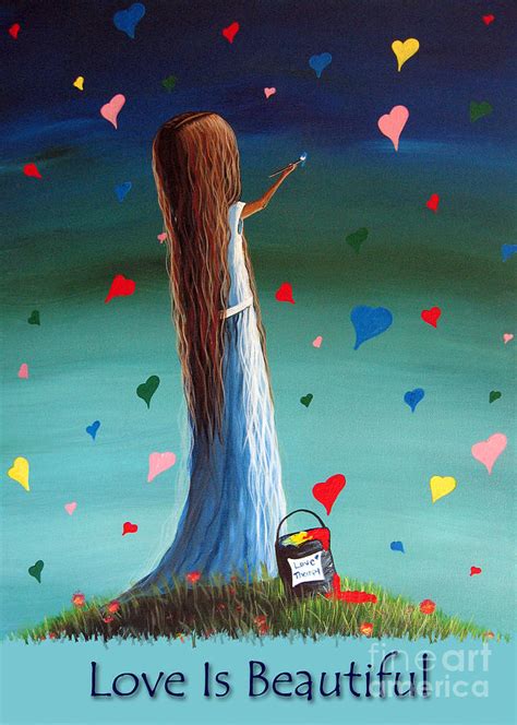 Love Is Beautiful By Shawna Erback Painting By Shawna Erback