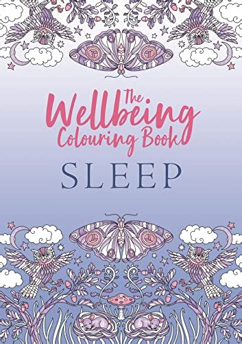 The Wellbeing Colouring Book Sleep Wellbeing Colouring Books For