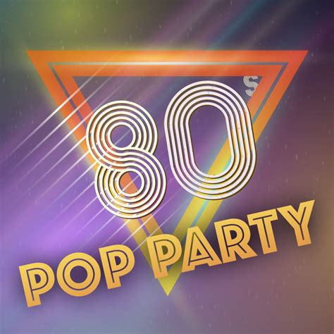 80s Pop Party By Various Artists On Spotify