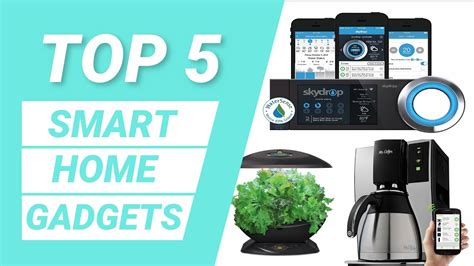 top 5 smart home gadgets youtube