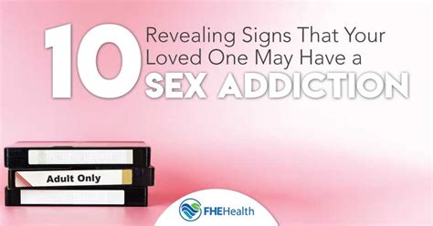 Sex Addiction Signs Spotting The Symptoms In A Loved One