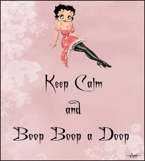 Keep Calm Betty Boop And Created By On Pinterest