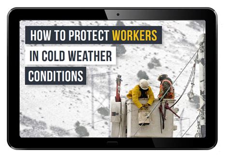 working in cold weather conditions protect your workers now gocontractor