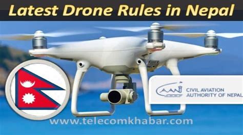 latest drone laws rules regulations  license  nepal telecomkhabar